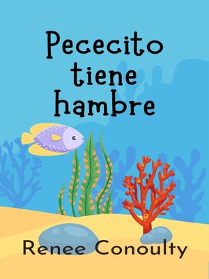 cover image of Pececito tiene hambre
